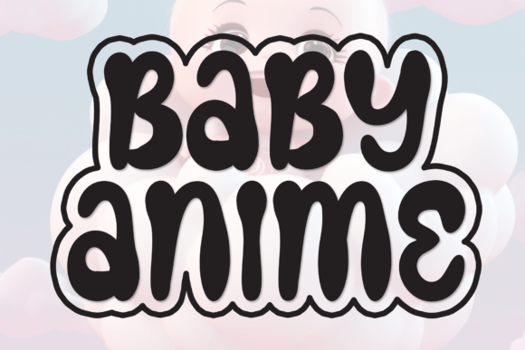 Baby Anime: The Playful Display Font for Modern Campaigns