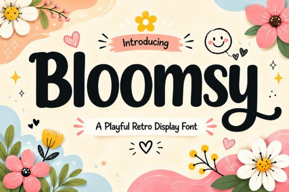 Bloomsy: The Retro Display Font for Bold Branding