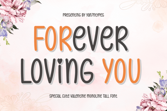 Forever Loving You: A Modern Typeface for Cute-Core Brands