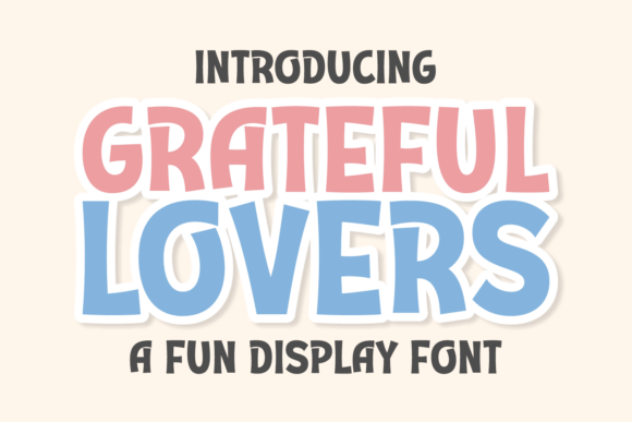 Grateful Lovers Typeface for Digital Branding