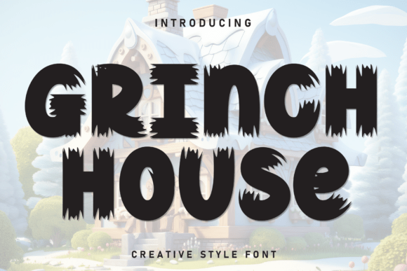 Grinch House: A Whimsical Handwritten Font for Crafters