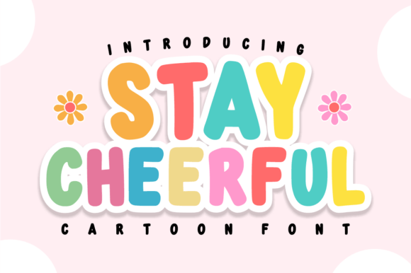 Stay Cheerful Font: A Playful Design Review